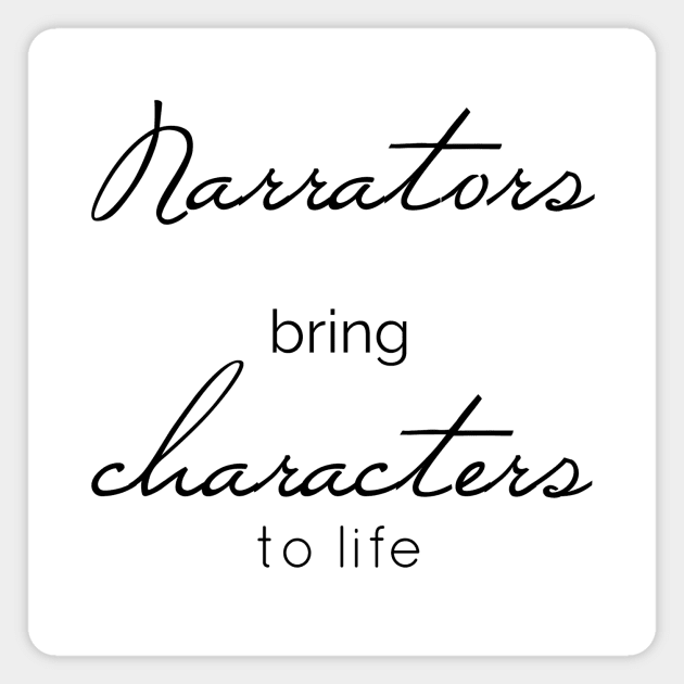 Narrators Bring Characters to Life Magnet by Audiobook Empire